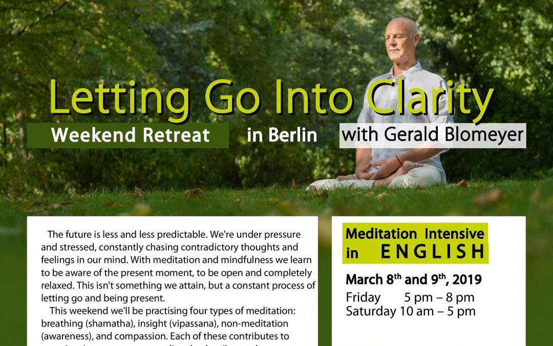Letting Go Into Clarity – a meditation intensive in English, Berlin, March 8+9 2019